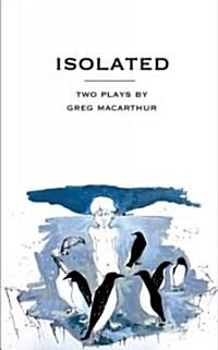 Isolated: Two Plays (Paperback)