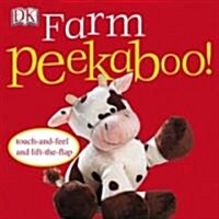 Farm Peekaboo!: Touch-And-Feel and Lift-The-Flap (Board Books)