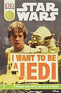 [중고] DK Readers L3: Star Wars: I Want to Be a Jedi: What Does It Take to Join the Jedi Order? (Paperback)