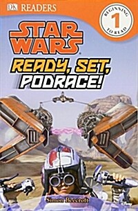 DK Readers L1: Star Wars: Ready, Set, Podrace! (Paperback)