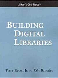 Building Digital Libraries (Paperback)