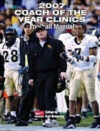 2007 Coach of the Year Clinics Football Manual (Paperback)