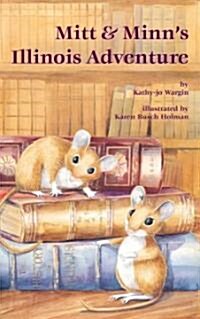 Mitt & Minns Illinois Adventure (Hardcover)