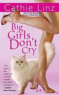 Big Girls Dont Cry (Mass Market Paperback)