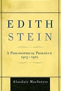 Edith Stein: A Philosophical Prologue, 1913-1922 (Paperback)