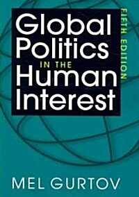 Global Politics in the Human Interest (Paperback, 5th)