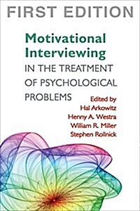Motivational Interviewing in the Treatment of Psychological Problems (Hardcover, 1st)