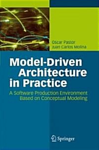 [중고] Model-Driven Architecture in Practice: A Software Production Environment Based on Conceptual Modeling (Hardcover)