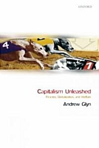 [중고] Capitalism Unleashed : Finance, Globalization, and Welfare (Paperback)