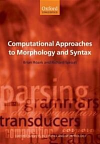 Computational Approaches to Morphology and Syntax (Paperback)