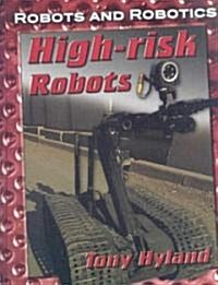 High-Risk Robots (Library Binding)