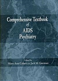 Comprehensive Textbook of AIDS Psychiatry (Hardcover, 1st)