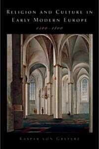 Religion and Culture in Early Modern Europe, 1500-1800 (Paperback)