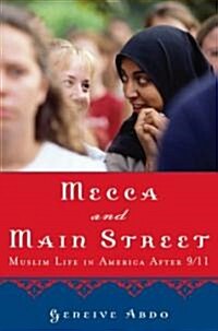 Mecca and Main Street: Muslim Life in America After 9/11 (Paperback)