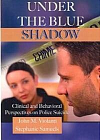 Under the Blue Shadow (Paperback, 1st)