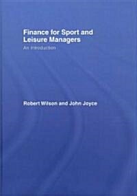 Finance for Sport and Leisure Managers : An Introduction (Hardcover)