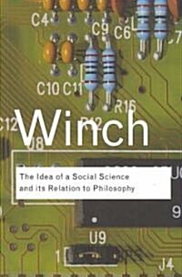 [중고] The Idea of a Social Science and Its Relation to Philosophy (Paperback)