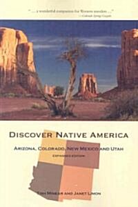 Discover Native America: Arizona, Colorado, New Mexico, and Utah (Paperback, Expanded)