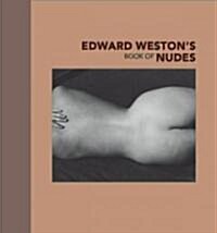 Edward Westons Book of Nudes (Hardcover)