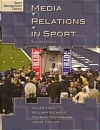 Media Relations in Sport (Hardcover, 2nd)