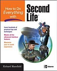 How to Do Everything With Second Life (Paperback)