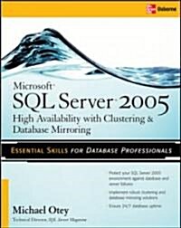 Microsoft SQL Server 2008 High Availability with Clustering & Database Mirroring (Paperback)