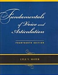 Fundamentals of Voice and Articulation [With CDROM] (Paperback, 14th)