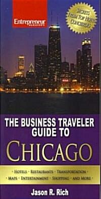 The Business Traveler Guide to Chicago (Paperback)
