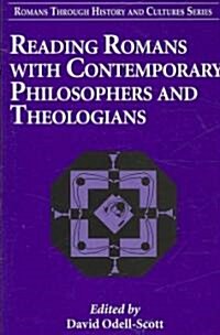 Reading Romans with Contemporary Philosophers and Theologians (Paperback)