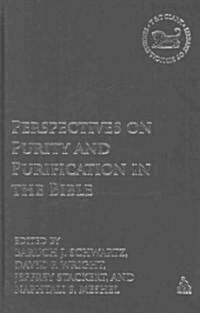 Perspectives on Purity and Purification in the Bible (Hardcover)