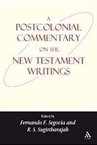 A Postcolonial Commentary on the New Testament Writings (Hardcover)