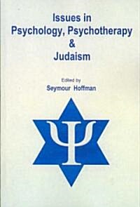 Issues in Psychology, Psychotherapy, and Judaism (Paperback)