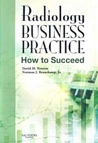 Radiology Business Practice: How to Succeed (Paperback)