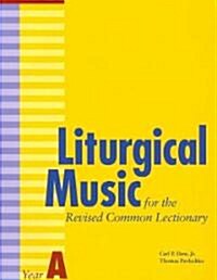 Liturgical Music for the Revised Common Lectionary Year A (Paperback)