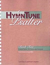 A HymnTune Psalter Book Two: Revised Common Lectionary Edition Gradual Psalms: The Season After Pentecost (Paperback, Revised)