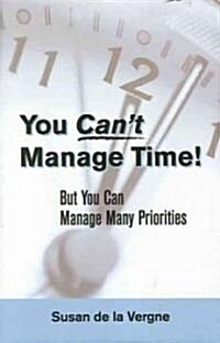 You Cant Manage Time (Paperback)