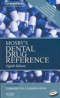Mosbys Dental Drug Reference (Paperback, 8th, Mini)