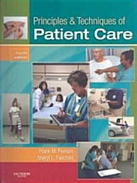 Principles & Techniques of Patient Care (Paperback, 4th, Spiral)