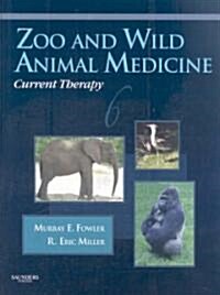 Zoo and Wild Animal Medicine Current Therapy (Hardcover, 6th)