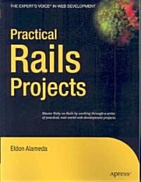 Practical Rails Projects (Paperback)