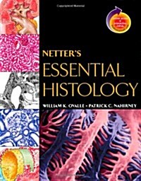 Netters Essential Histology: With Student Consult Online Access (Paperback)