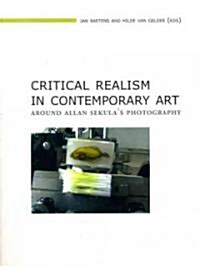 Critical Realism in Contemporary Art: Around Allan Sekulas Photography (Paperback)