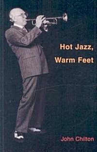 Hot Jazz, Warm Feet (Paperback)
