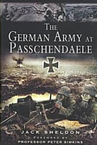 The German Army at Passchendaele (Hardcover)