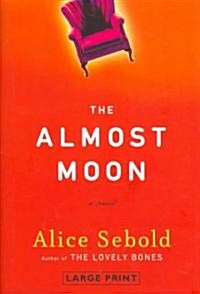 The Almost Moon (Hardcover)