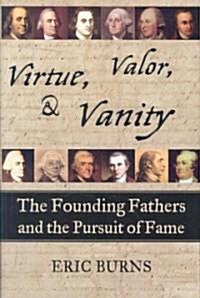 Virtue, Valor, & Vanity (Hardcover)