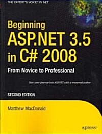 Beginning ASP.Net 3.5 in C# 2008: From Novice to Professional (Paperback, 2, Corrected, Cor)
