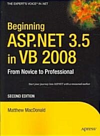 Beginning ASP.NET 3.5 in VB 2008: From Novice to Professional (Paperback, 2)