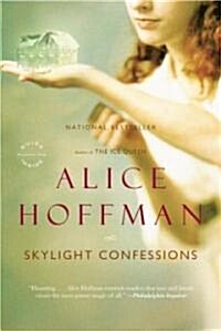 Skylight Confessions (Paperback, Reprint)