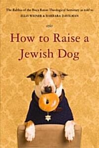 [중고] How to Raise a Jewish Dog (Paperback)